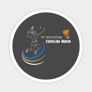 My Motivation - Carolina Marin Magnet
